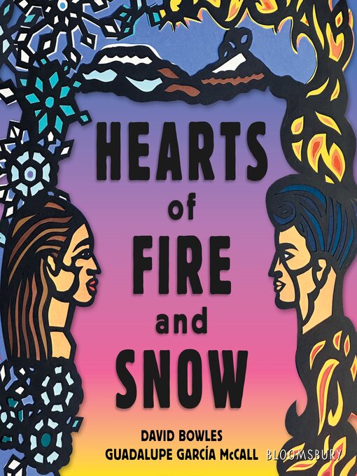 Title details for Hearts of Fire and Snow by David Bowles - Wait list